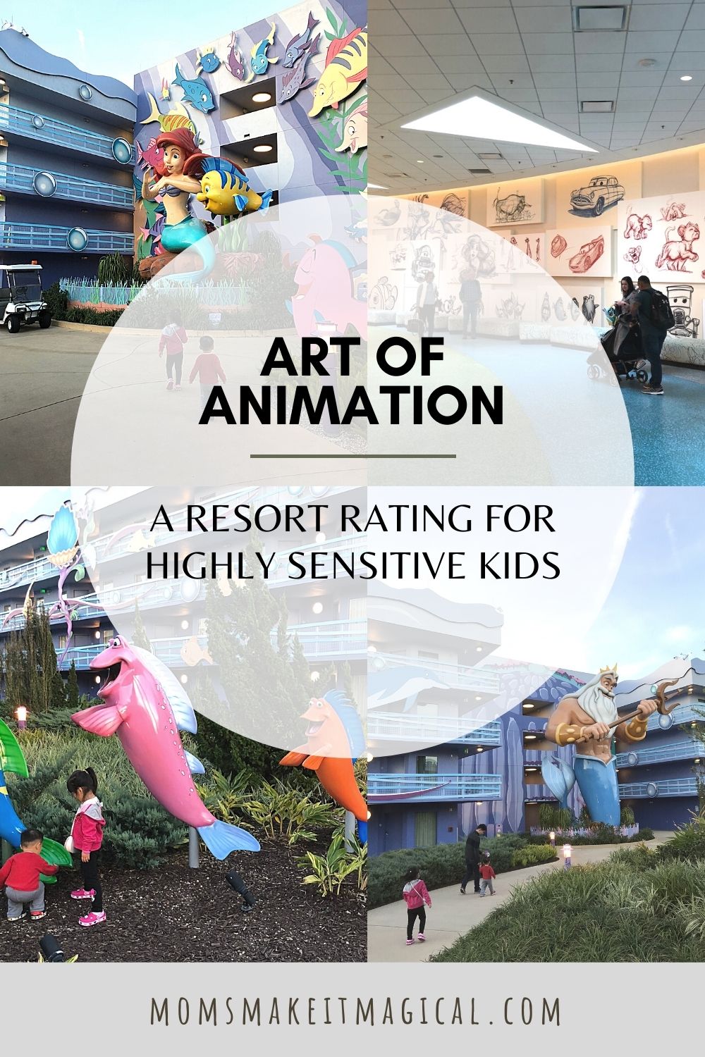 Disney’s Art of Animation: Resort Rating for Highly Sensitive Kids