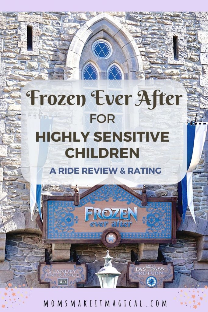 Frozen Ever After for highly Sensitive Kids, a ride review and rating. Photo of Frozen Ever Ride entrance. From moms make it magical dot com