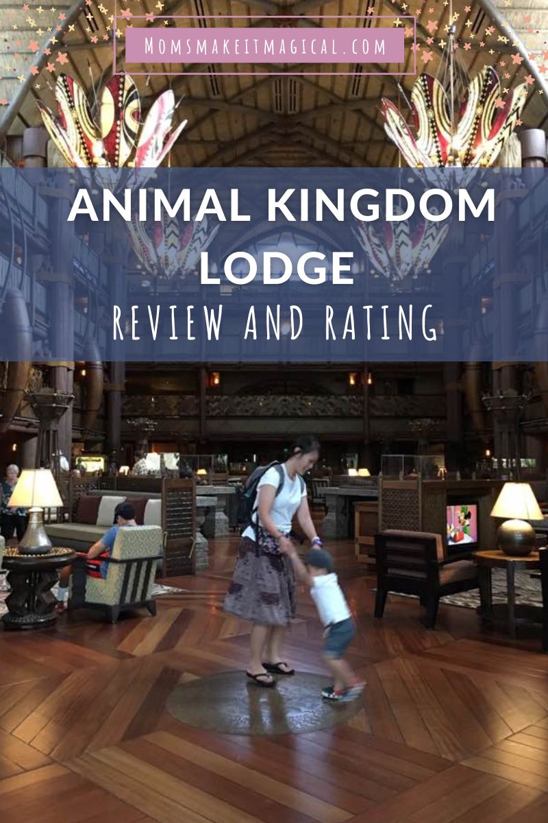 Image of Animal Kingdom Lodge Jambo House lobby. Text says Animal Kingdom Lodge Review and Rating. From moms make it magical dot com.